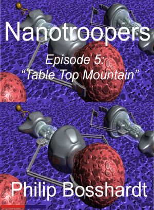 [Nanotroopers 05] • Table Top Mountain